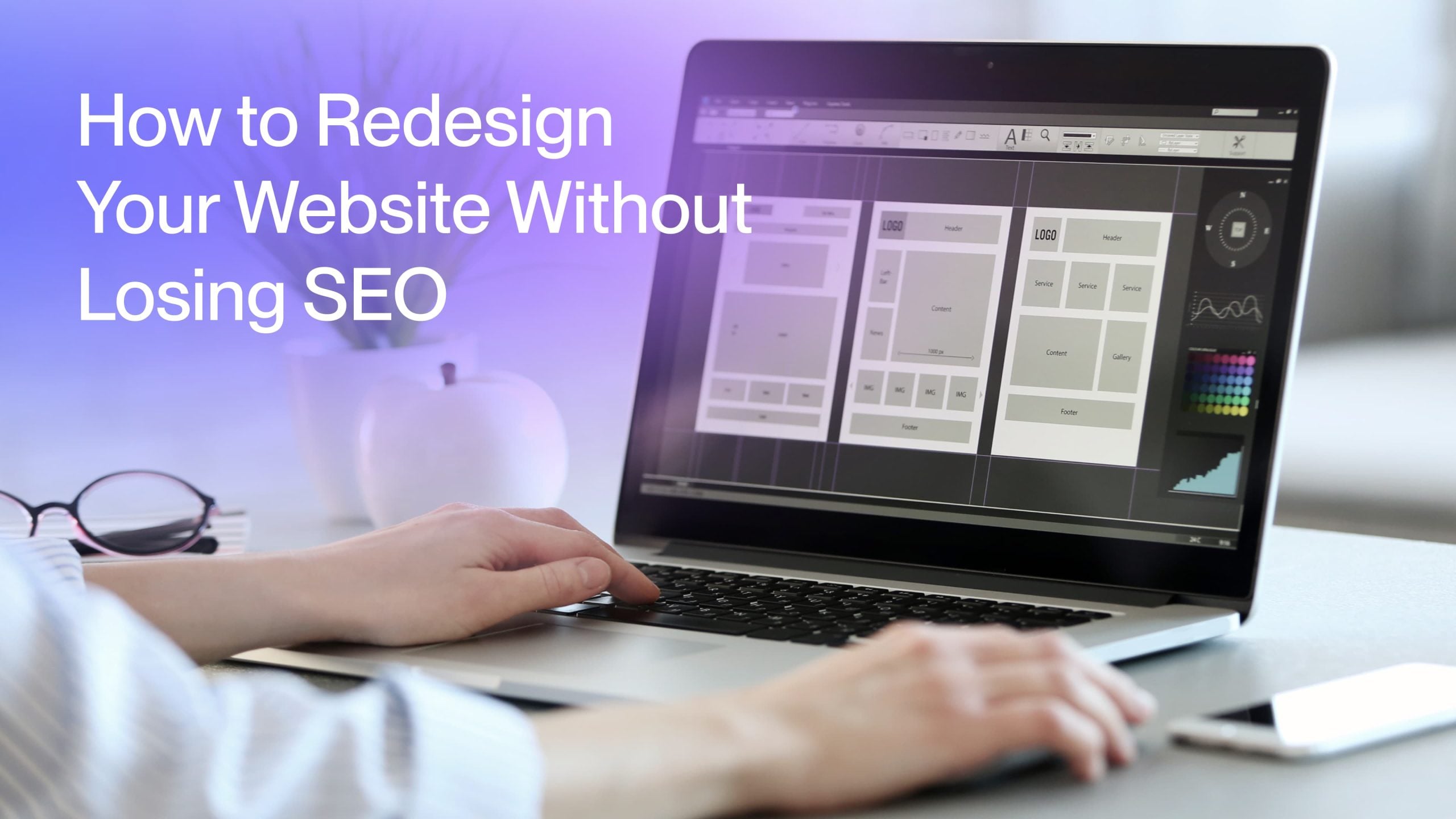 How to Redesign Your Website Without Losing SEO Rankings